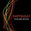 Dartchaday - Organic Moon